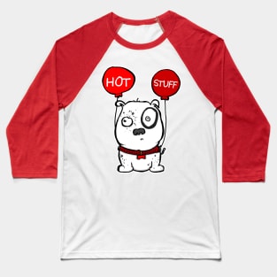 Hot Stuff Pooch Baseball T-Shirt